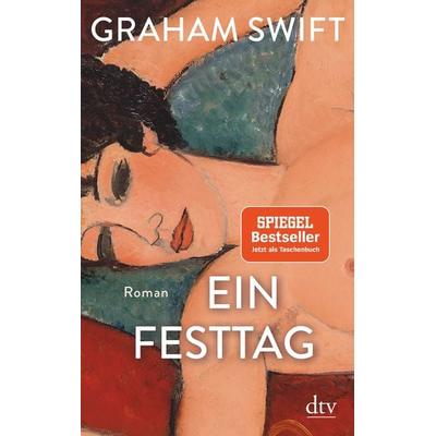 Ein Festtag, Taschenbuch von Graham Swift, dtv