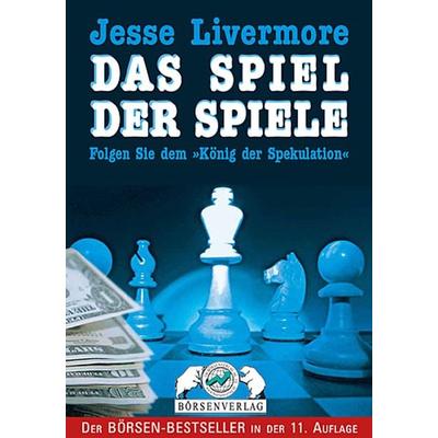 Jesse Livermore - Das Spiel der Spiele, Gebundene Ausgabe von Edwin Lefevre, TM Börsenverlag, 978-3-930851-04-1