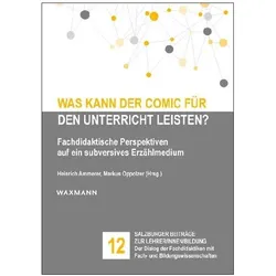 Was kann der Comic für den Unterricht leisten?, Fachbücher von Heinrich Ammerer, Markus Oppolzer