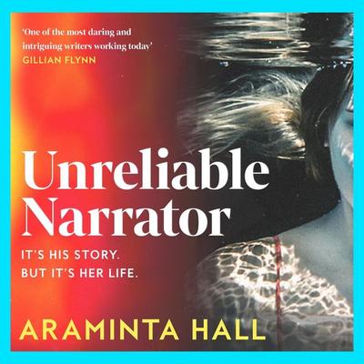 Unreliable Narrator - Araminta Hall, Audio, 9781035018352
