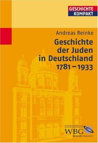 Andreas Reinke - Geschichte der Juden in Deutschland 1781-1933 (Geschichte kompakt) - Preis vom 07.10.2026 11:45:10 h
