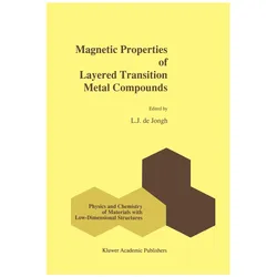 Magnetic Properties of Layered Transition Metal Compounds, Fachbücher von L. J. Jongh