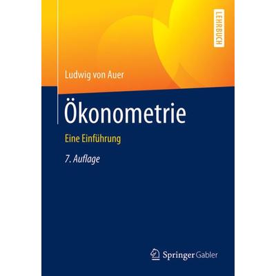 Ökonometrie, Taschenbuch von Ludwig Auer, Springer Berlin, 978-3-662-47868-4