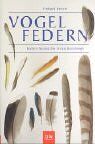 Einhard Bezzel - Vogelfedern. Federn heimischer Arten bestimmen - Preis vom 30.09.2026 09:01:18 h