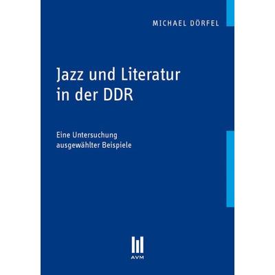 Jazz und Literatur in der DDR -