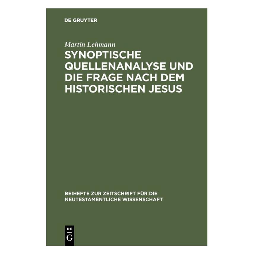 De Gruyter Lehmann:Synoptische Quellenanalyse und (Deutsch, Hardcover, Martin Lehmann) (67759675)