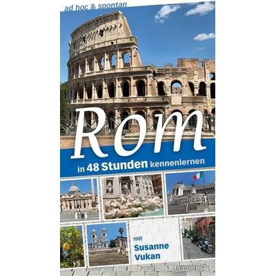 Rom ad hoc & spontan, Taschenbuch von Susanne Vukan, Braumüller Verlag, 978-3-99100-414-1