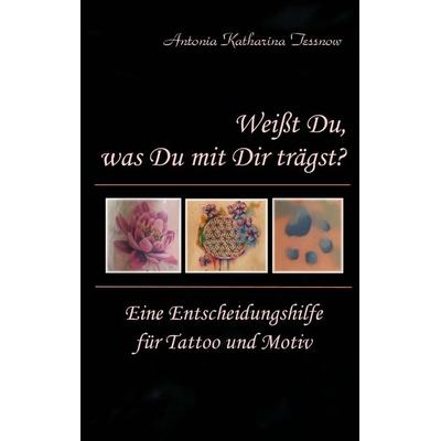 Weißt Du, was Du mit Dir trägst?, Taschenbuch von Antonia Katharina Tessnow, Twentysix, 978-3-7407-3539-5