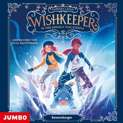 Wishkeeper. In der Eiswelt von Eterna [Band 3] - Barbara Laban, Audio, 4012144501851