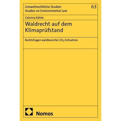 Waldrecht auf dem Klimaprüfstand, Taschenbuch von Caterina Kähler, Nomos, 978-3-7560-3375-1