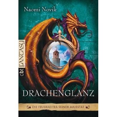 Die Feuerreiter Seiner Majestät, Taschenbuch von Naomi Novik, Cbt