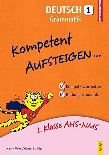 Margit Pieler - Kompetent Aufsteigen Deutsch - Grammatik 1: 1. Klasse HS/AHS - Preis vom 10.10.2026 11:48:34 h