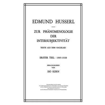 Zur Phänomenologie der Intersubjektivität, Taschenbuch von Edmund Husserl,Kern, Springer Netherland, 978-94-010-2473-0