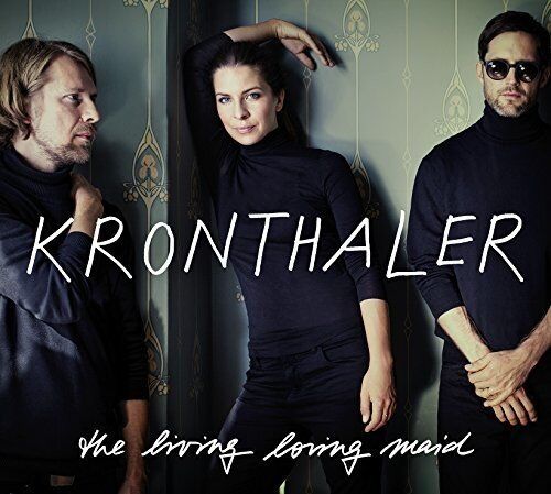 Kronthaler - The Living Loving Maid - Preis vom 09.10.2026 07:28:09 h
