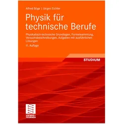 Physik für technische Berufe, Fachbücher von Alfred Böge, Jürgen Eichler