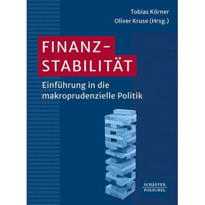 Finanzstabilität, Taschenbuch von , Schäffer-Poeschel, 978-3-7910-4010-3