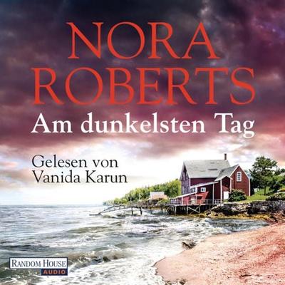Am dunkelsten Tag - Nora Roberts, Audio, 9783837145700