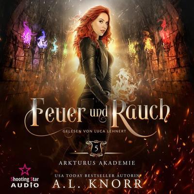 Feuer und Rauch - A. L. Knorr, Audio, 4066004511092