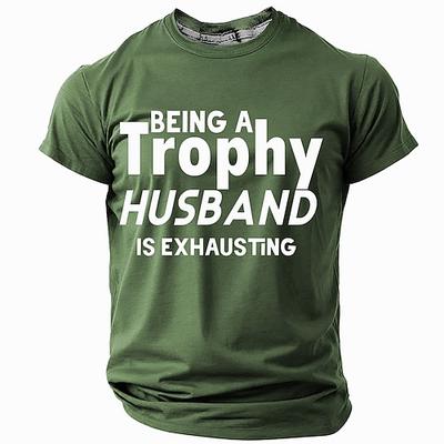 Männer Lustiges 'Trophy Husband' T-Shirt 'Anstrengend sein' Zitat T-Shirt - Familien- Beziehungs-Humor Geschenk