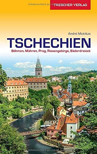 André Micklitza - Reiseführer Tschechien: Böhmen, Mähren, Prag, Riesengebirge, Bäderdreieck (Trescher-Reiseführer) - Preis vom 09.10.2026 07:28:09 h