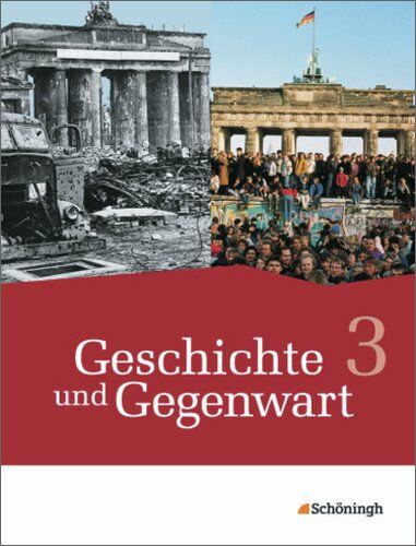 Geschichte und Gegenwart - Geschichtswerk für das mittlere Schulwesen in Nordrhein-Westfalen u.a. - Neubearbeitung: Band 3 - Preis vom 10.10.2026 11:48:34 h