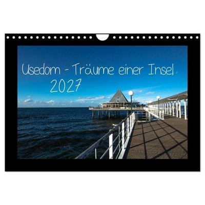 Usedom - Träume einer Insel (Wandkalender 2027 DIN A4 quer), CALVENDO Monatskalender