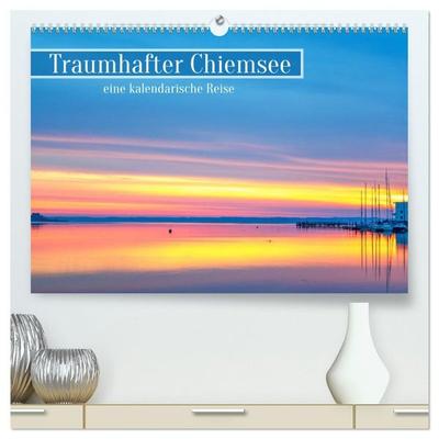 Traumhafter Chiemsee - eine kalendarische Reise (hochwertiger Premium Wandkalender 2027 DIN A2 quer), Kunstdruck in Hochglanz