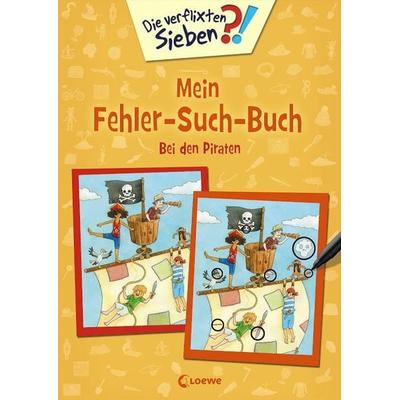Die verflixten Sieben - Mein Fehler-Such-Buch - Bei den Piraten, Taschenbuch von , Loewe, 978-3-7432-0064-7