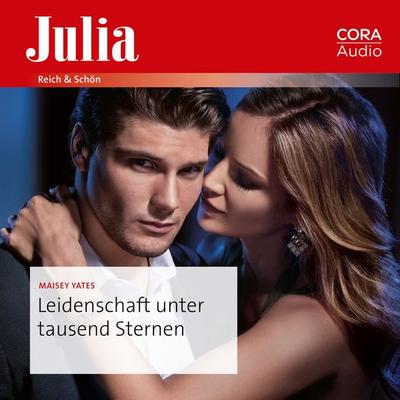 Leidenschaft unter tausend Sternen - Maisey Yates, Audio, 9783963692888