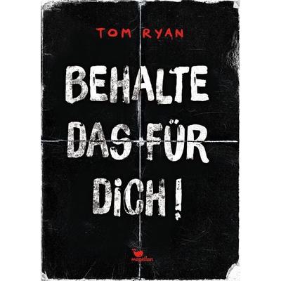 Behalte das für dich!, Gebundene Ausgabe von Tom Ryan, Magellan, 978-3-7348-5083-7