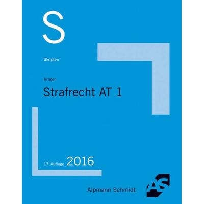 Skript Strafrecht AT 1, Taschenbuch von Rolf Krüger, Alpmann und Schmidt