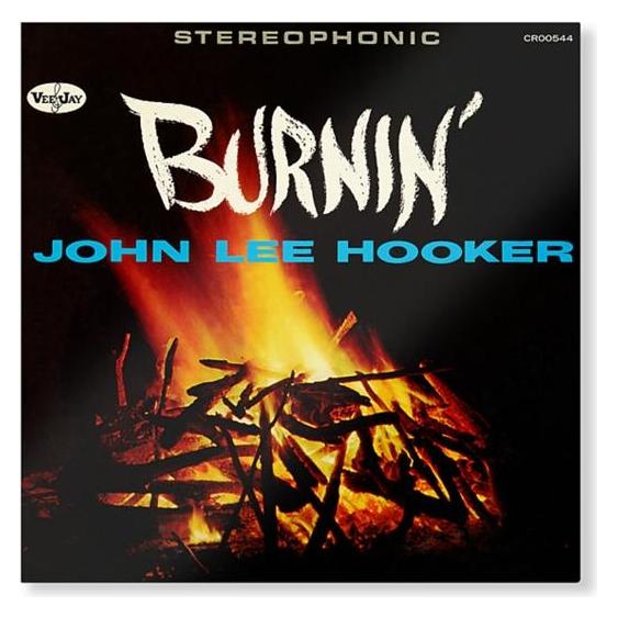 Concord Records BURNIN (60TH ANNIVERSARY) (OGV) (ANIV) (RMST) (John Lee Hooker) (44182898)