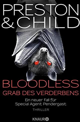 Douglas Preston - BLOODLESS - Grab des Verderbens: Ein neuer Fall für Special Agent Pendergast. Thriller (Ein Fall für Special Agent Pendergast, Band 20) - Preis vom 18.10.2026 19:22:15 h