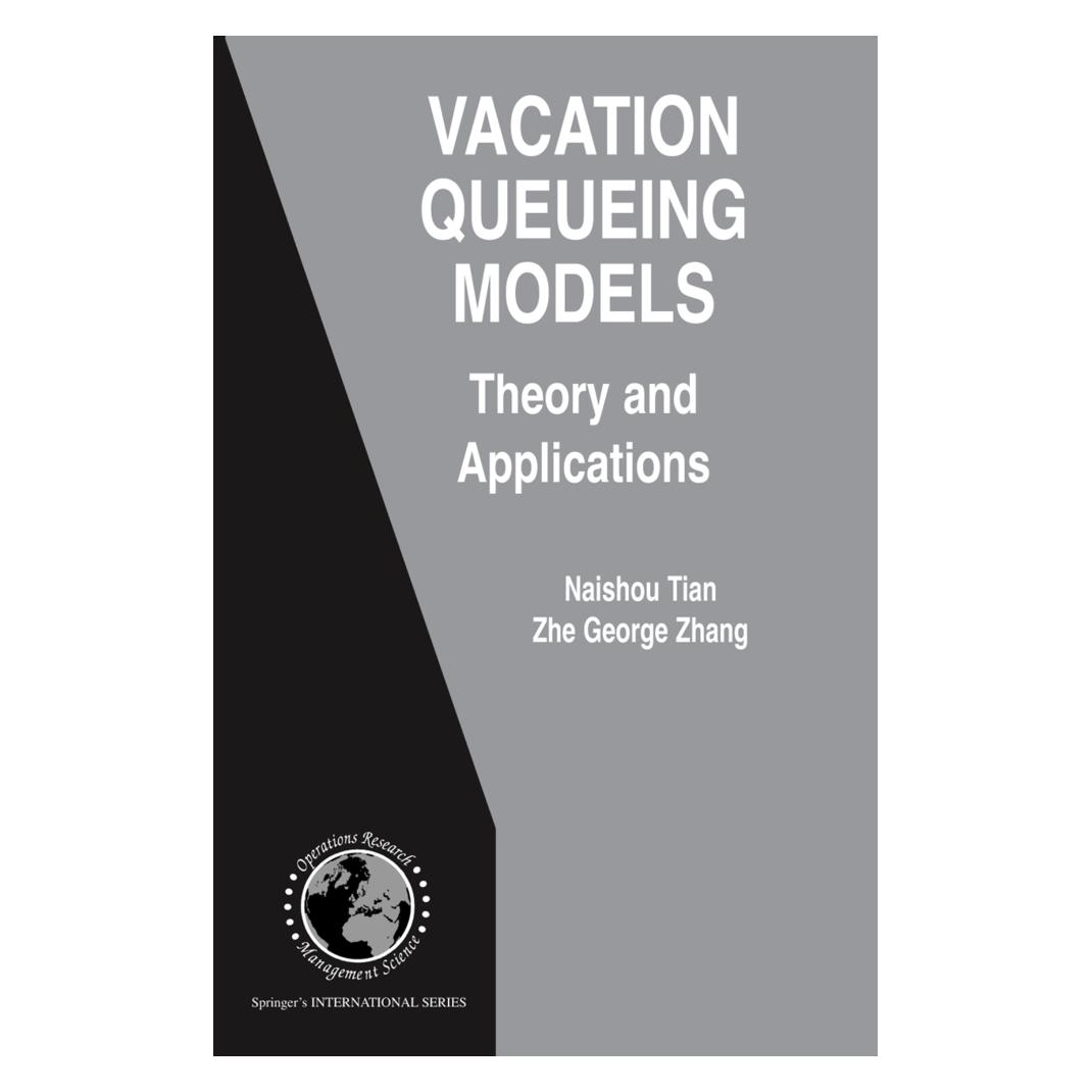 Springer Vacation Queueing Models (Englisch, Softcover, Naishuo Tian, Zhe George Zhang) (55380073)