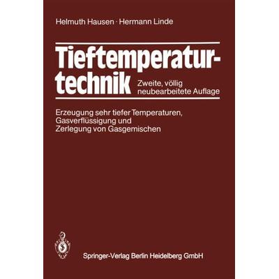 Tieftemperaturtechnik, Taschenbuch von Helmuth Hausen,H. Linde, Springer Berlin, 978-3-662-10554-2
