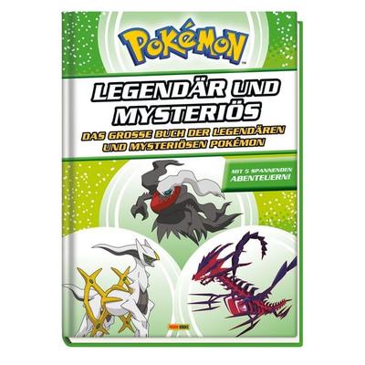 Pokémon - Legendär und mysteriös: Das große Buch der legendären und mysteriösen Pokémon, Gebundene Ausgabe von Panini, Panini, 978-3-8332-4283-0