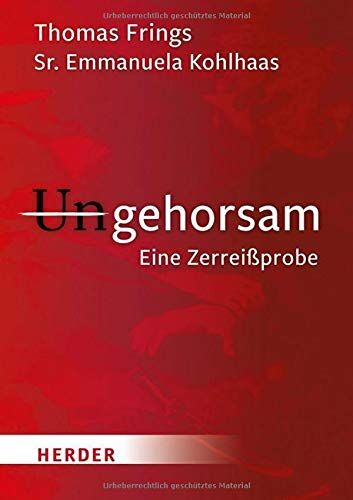 Thomas Frings - Ungehorsam: Eine Zerreißprobe - Preis vom 30.09.2026 09:01:18 h