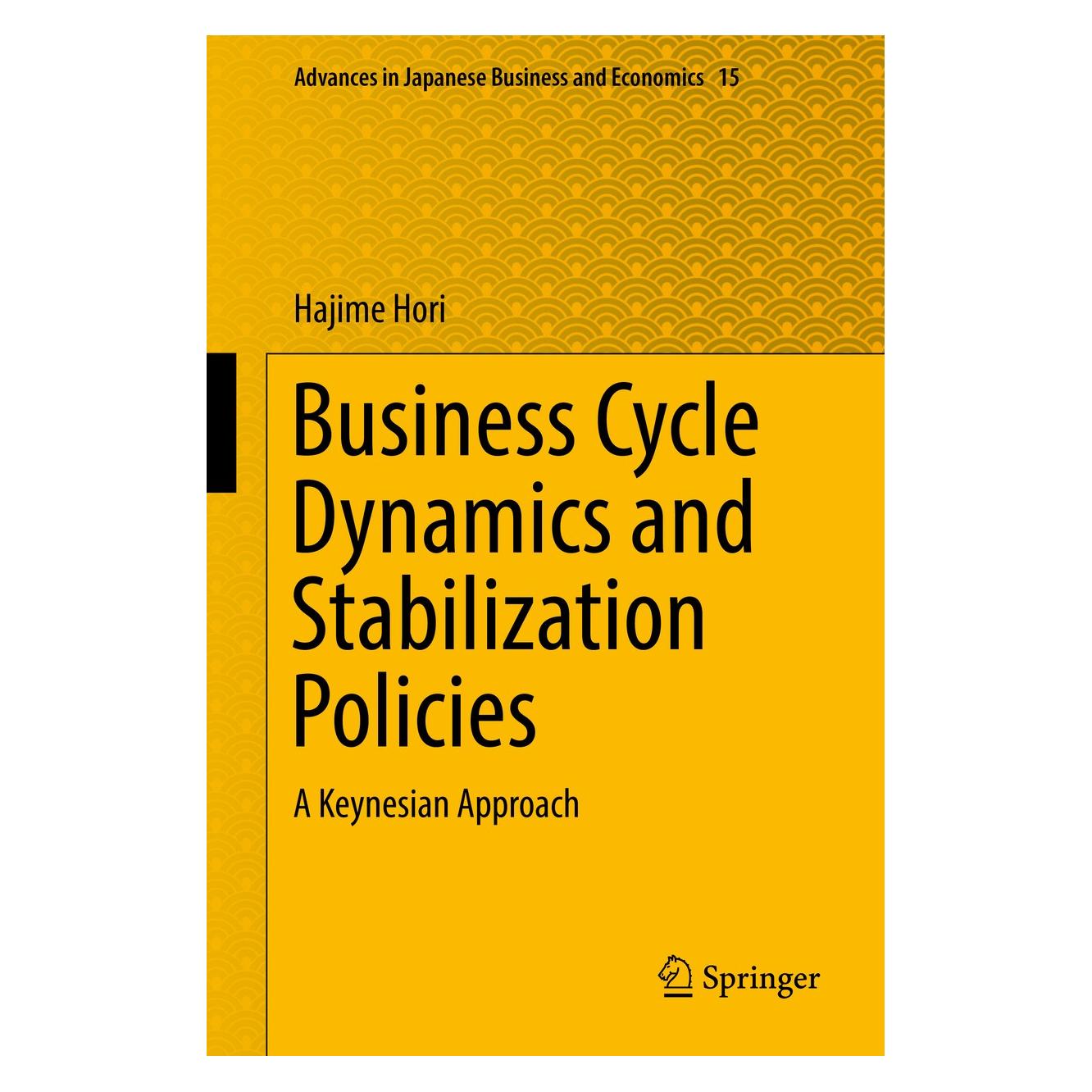 Springer Business Cycle Dynamics and Stabilization Policies (Englisch, Hardcover, Hajime Hori) (9789811030802)