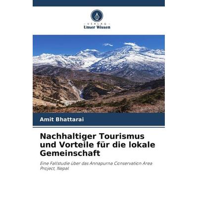 Nachhaltiger Tourismus und Vorteile für die lokale Gemeinschaft, Taschenbuch von Amit Bhattarai, Verlag Unser Wissen, 978-620-9-79098-0