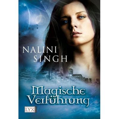 Magische Verführung - Engelspfand / Verführung / Verlockung, Taschenbuch von Nalini Singh, Lyx