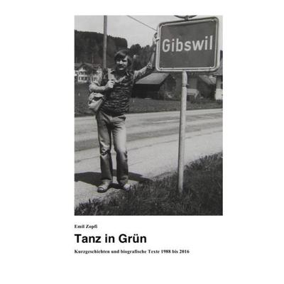 Tanz in Grün, Taschenbuch von Emil Zopfi, Epubli, 978-3-7502-5759-7