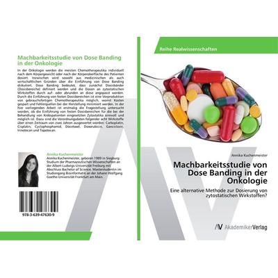 Machbarkeitsstudie von Dose Banding in der Onkologie, Taschenbuch von Annika Kuchenmeister, AV Akademikerverlag, 978-3-639-47630-9