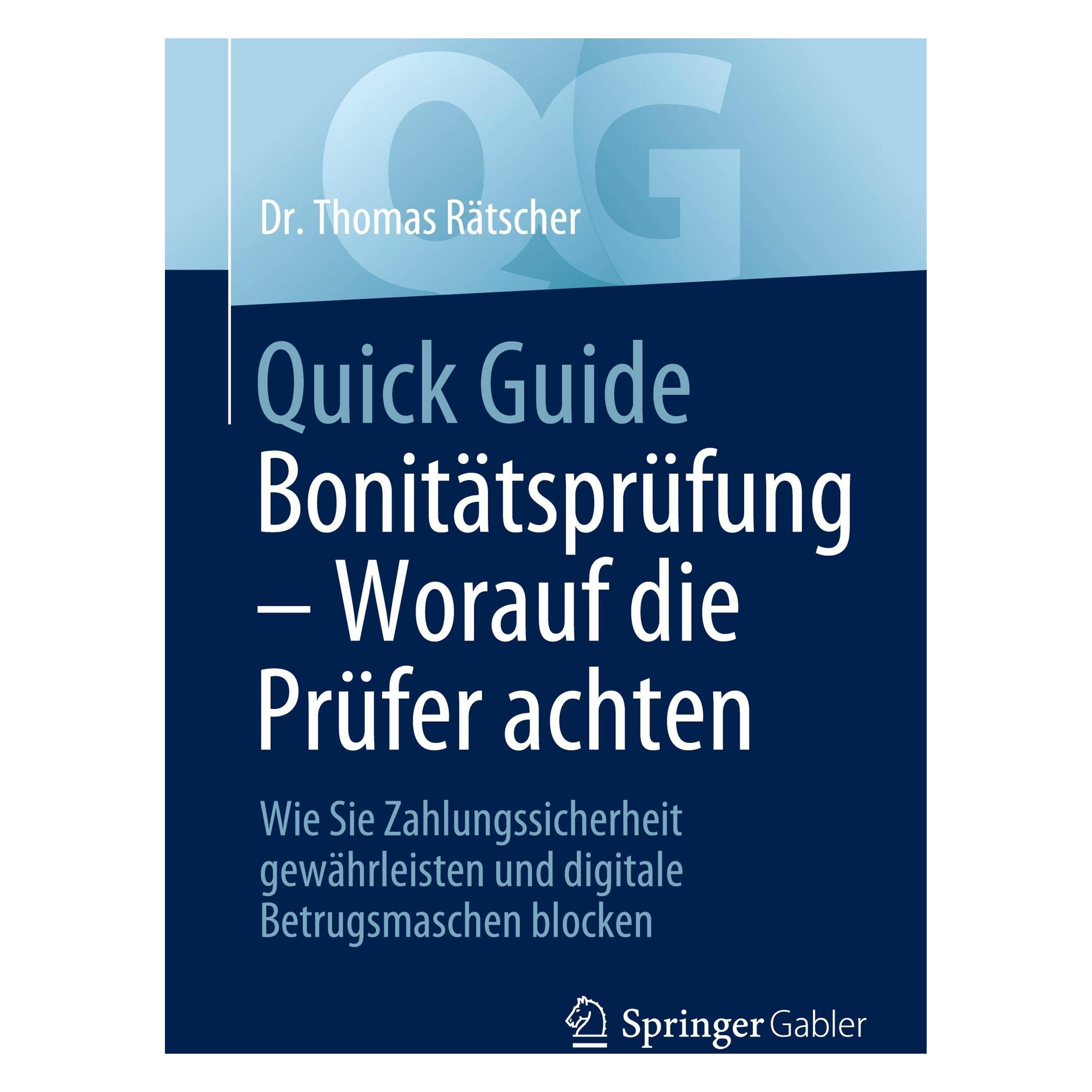Springer Quick Guide Bonitätsprüfung ? Worauf die Prüfer achten (Deutsch, Thomas Rätscher, 2024) (47867454)