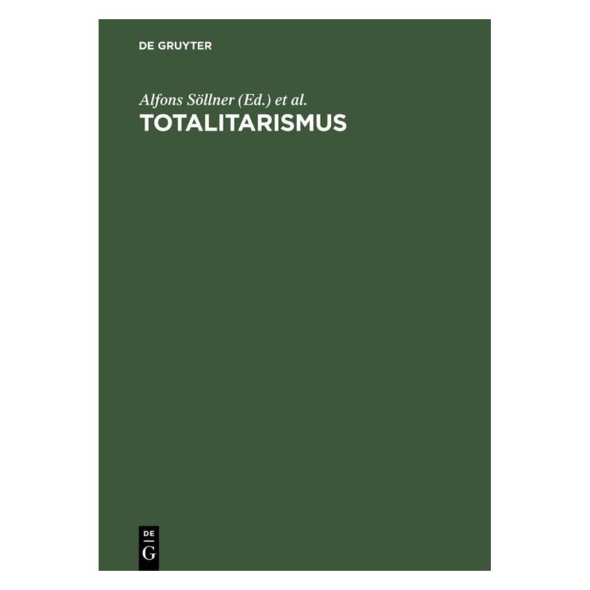 De Gruyter Totalitarismus,eine Ideengeschichte (Deutsch, 1997) (67764768)