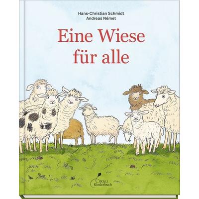 Eine Wiese für alle, Gebundene Ausgabe von Hans-Christian Schmidt, Klett Kinderbuch, 978-3-95470-242-8