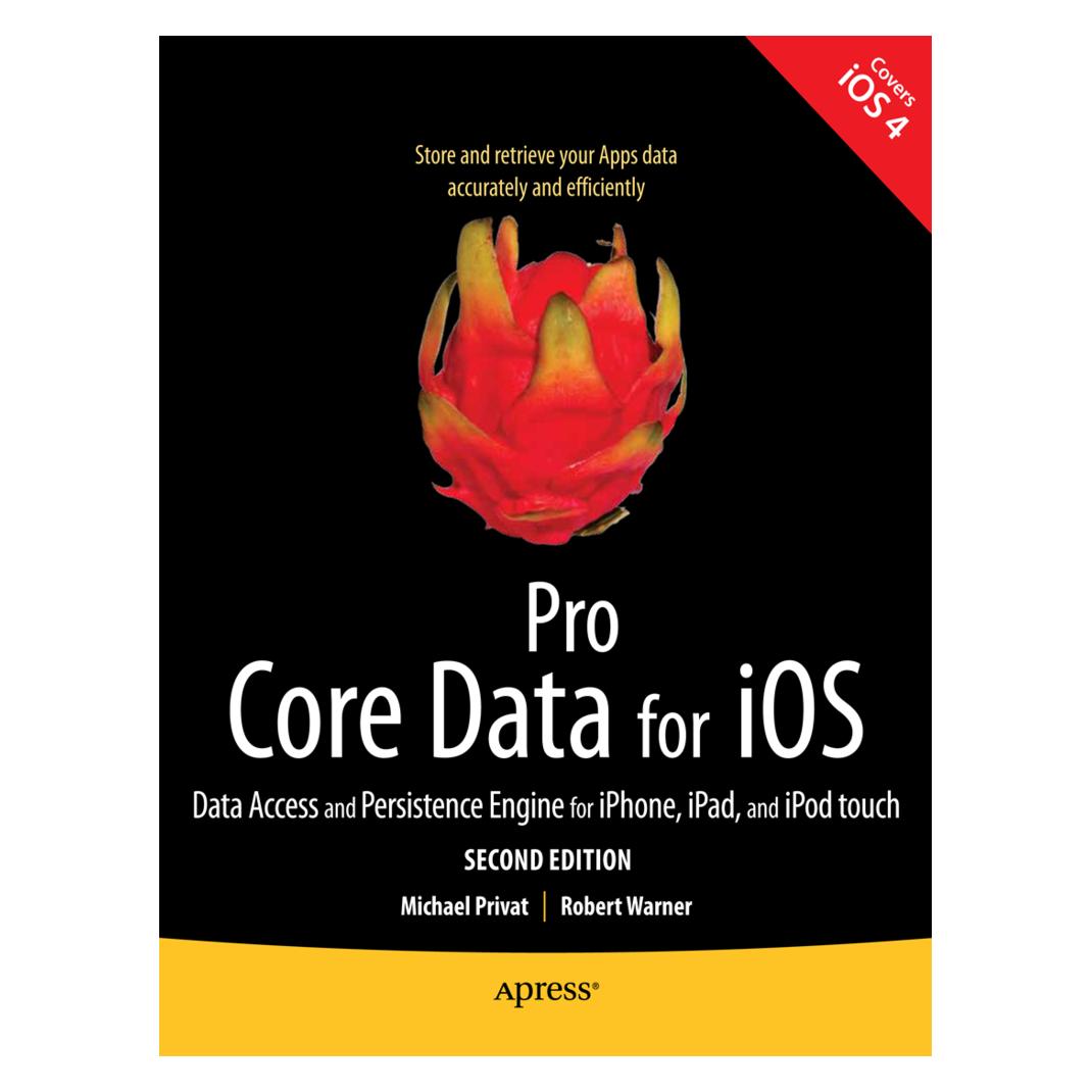 Springer Pro Core Data for iOS, Second Edition (Englisch, Softcover, Michael Privat, Robert Warner) (55513711)