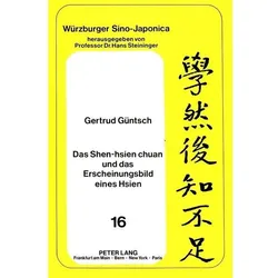 Das Shen-hsien chuan und das Erscheinungsbild eines Hsien, Sachbücher von Gertrud Güntsch