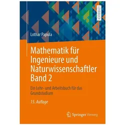 Mathematik für Ingenieure und Naturwissenschaftler Band 2, Fachbücher von Lothar Papula