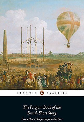 Philip Hensher - The Penguin Book of the British Short Story: 1: From Daniel Defoe to John Buchan (Penguin Classics) - Preis vom 10.10.2026 11:48:34 h