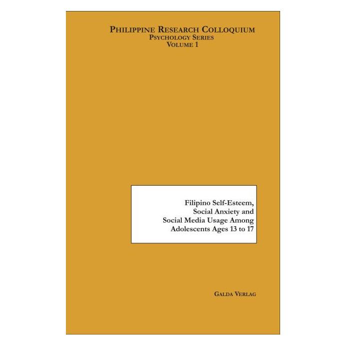 Galda Filipino Self-Esteem, Social Anxiety and Social Media Usage Among Adolescents Ages 13 to 17 (Englisch, Softcover, Elaine L. Azusano) (55824779)